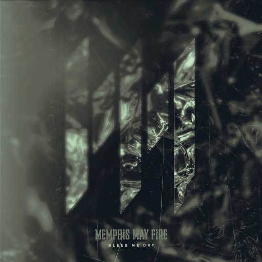 Memphis May Fire - Bleed Me Dry artwork