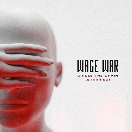 Wage War - Circle The Drain (Stripped) artwork